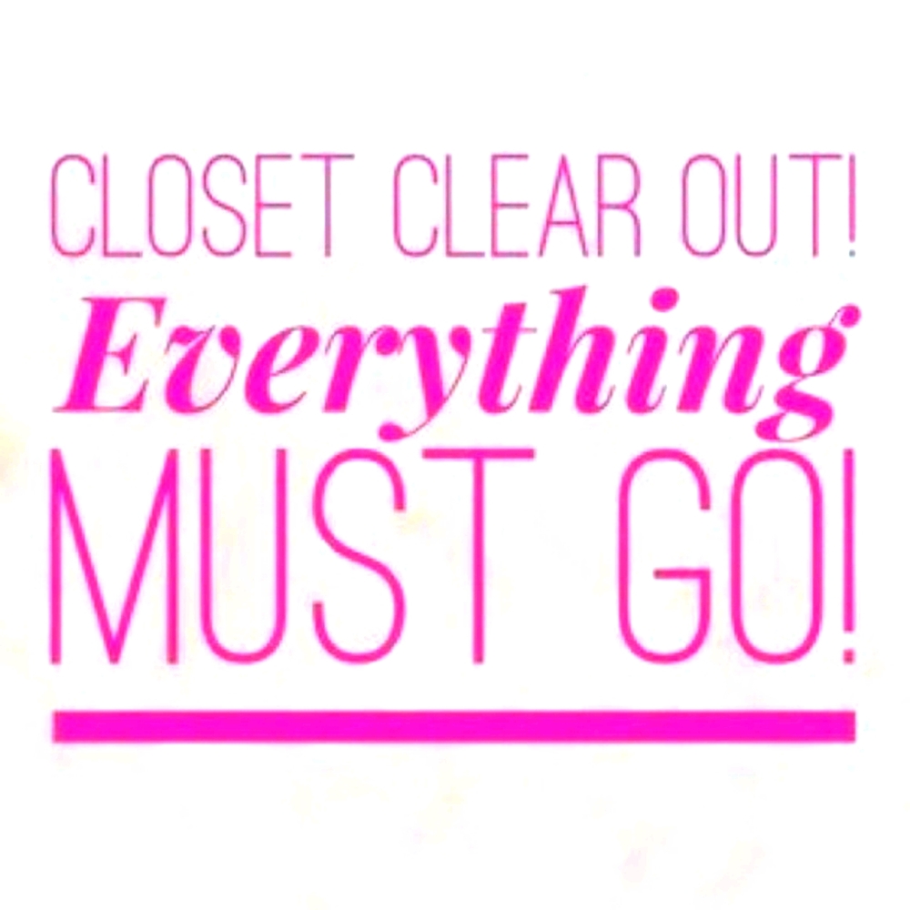 Closet close out sale! Everything must go!